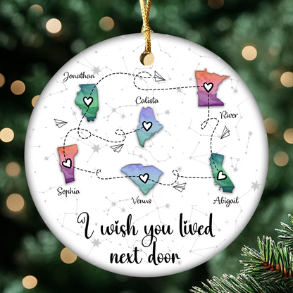 Custom States Ceramic Ornament – Personalized Long Distance Friendship Gift | “I Wish You Lived Next Door” Keepsake