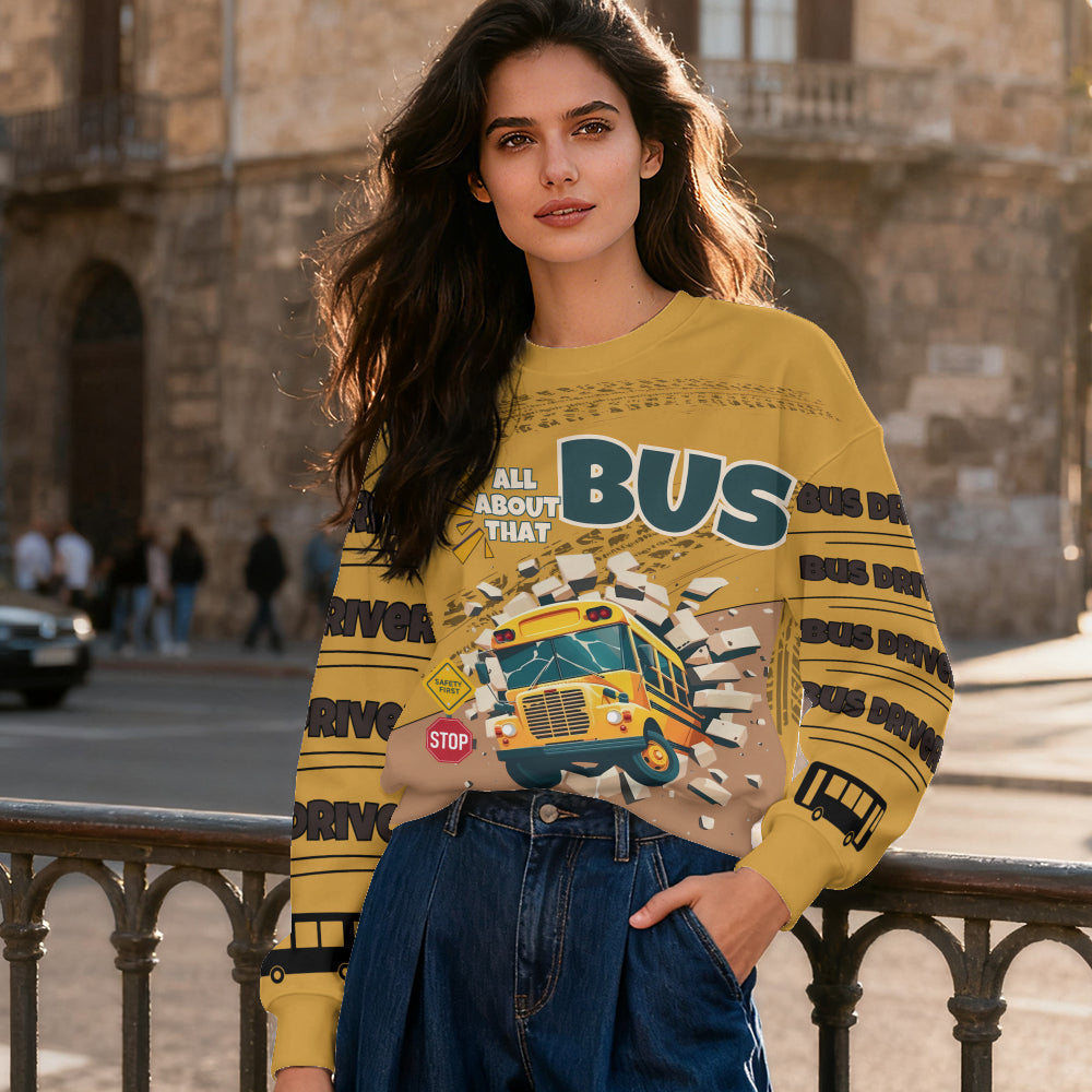 All About That Bus School Driver Sweatshirt – Personalized Custom Name Holiday Gift