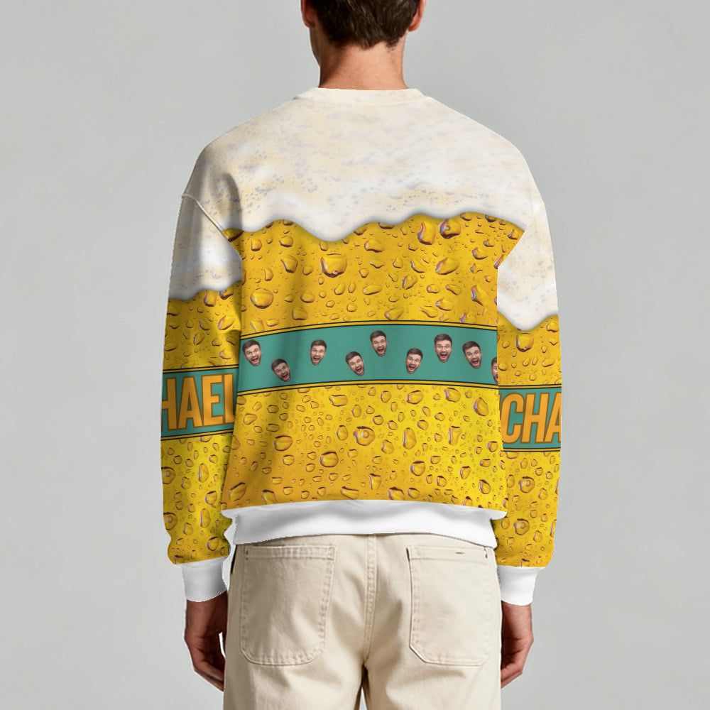 Beer Lover 3D Sweatshirt “Don’t Worry Beer Happy” – Personalized Custom Name and Face Photo