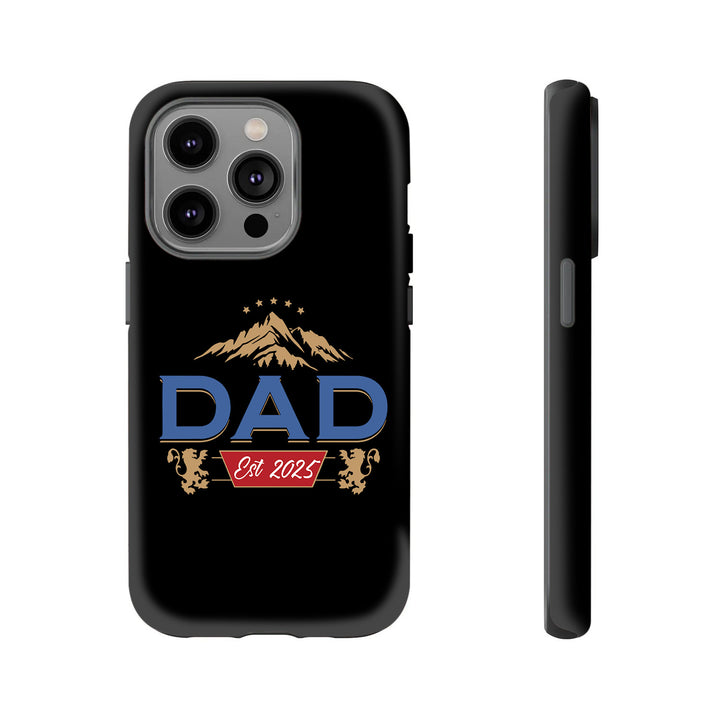 "DAD Est. 2025" Phone Case – New Dad Gift for iPhone 11–16, Samsung Galaxy S21–S24, Z Flip/Fold – Black Matte