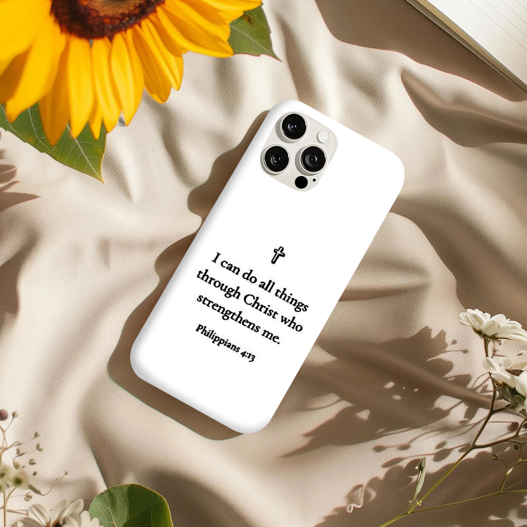 Philippians 4:13 "I Can Do All Things" Bible Verse Phone Case – iPhone 11/12/13/14/15/16 & Samsung Galaxy S21/S22/S23/S24/Z Flip/Z Fold