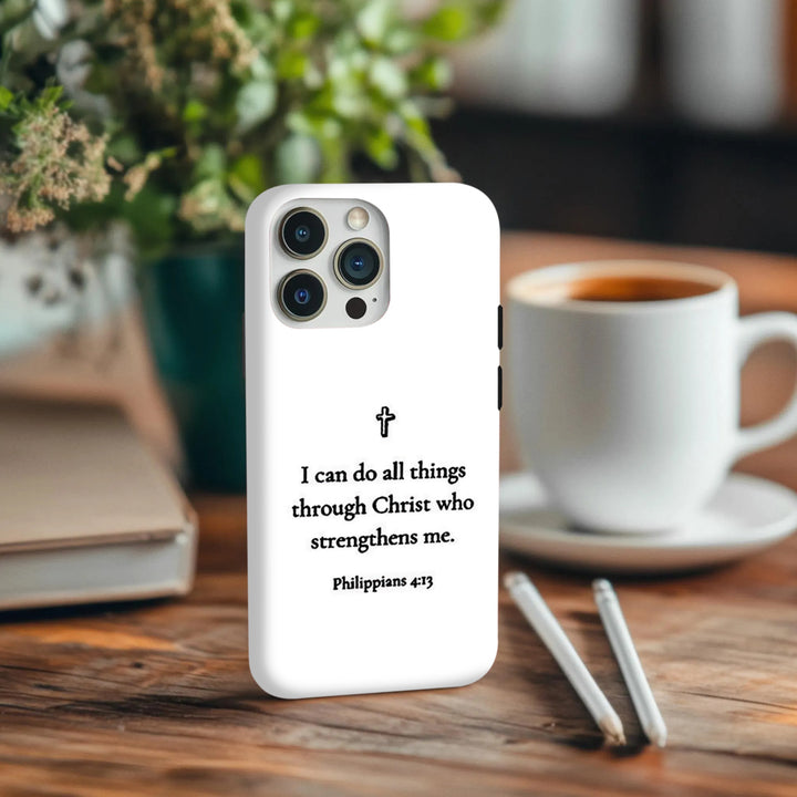 Philippians 4:13 "I Can Do All Things" Bible Verse Phone Case – iPhone 11/12/13/14/15/16 & Samsung Galaxy S21/S22/S23/S24/Z Flip/Z Fold