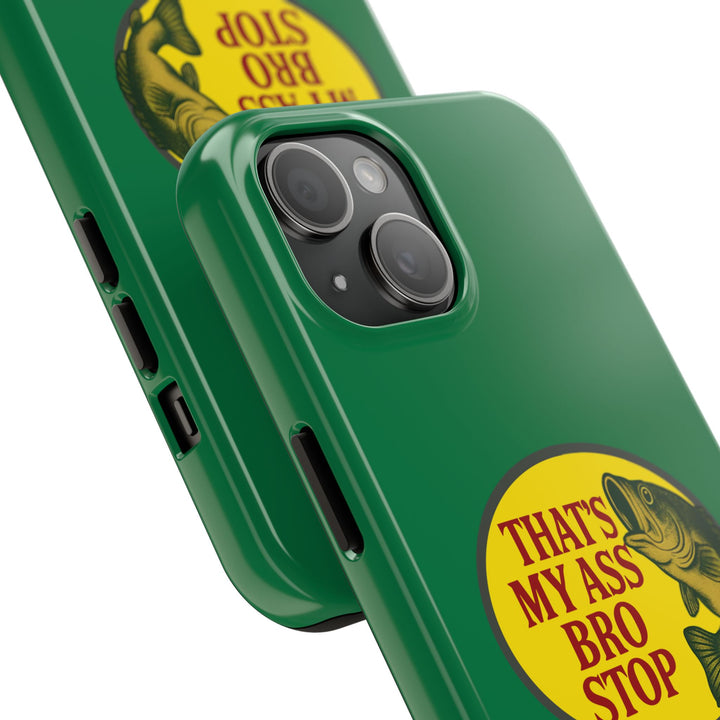 Funny Gym Meme Phone Case– "That's My Ass Bro Stop" Cover for iPhone 11 12 13 14 15 16 Pro Max Samsung S22 S23 S24 S24.99 Ultra Plus